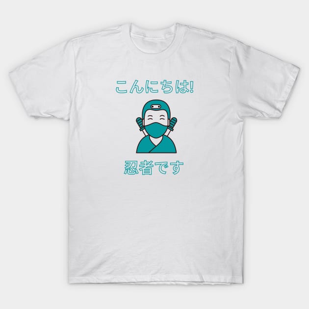 Hello I'm a Ninja - Ninja Desu T-Shirt by Moshi Moshi Designs